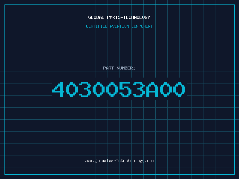 Aviation Part 4030053A00
