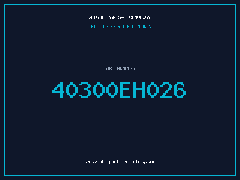 Aviation Part 40300EH026