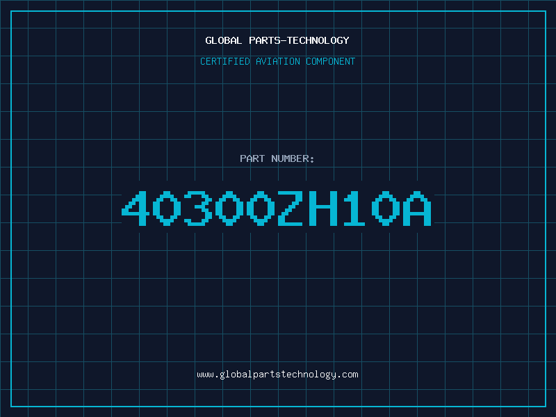Aviation Part 40300ZH10A