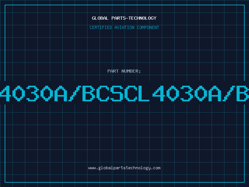 Aviation Part 4030A/BCSCL4030A/B