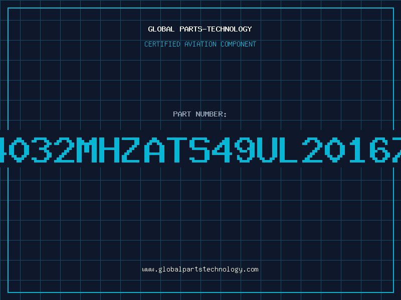 Aviation Part 4032MHZATS49UL20167