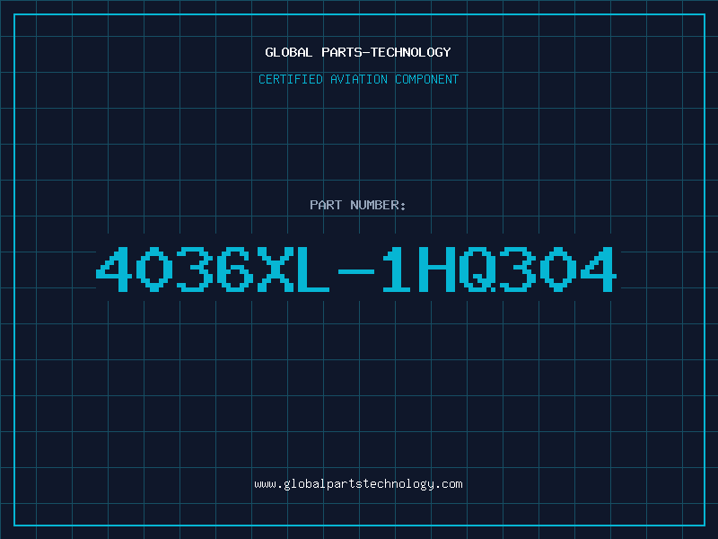 Aviation Part 4036XL-1HQ304