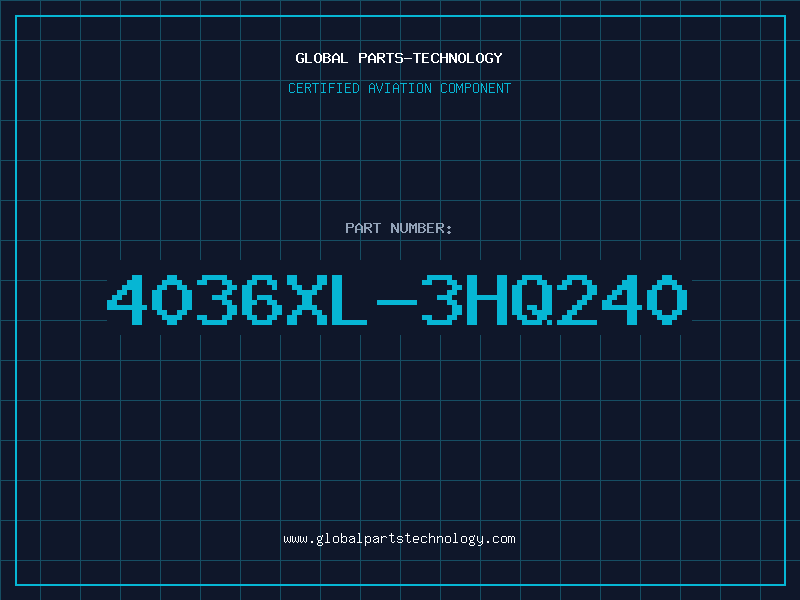 Aviation Part 4036XL-3HQ240