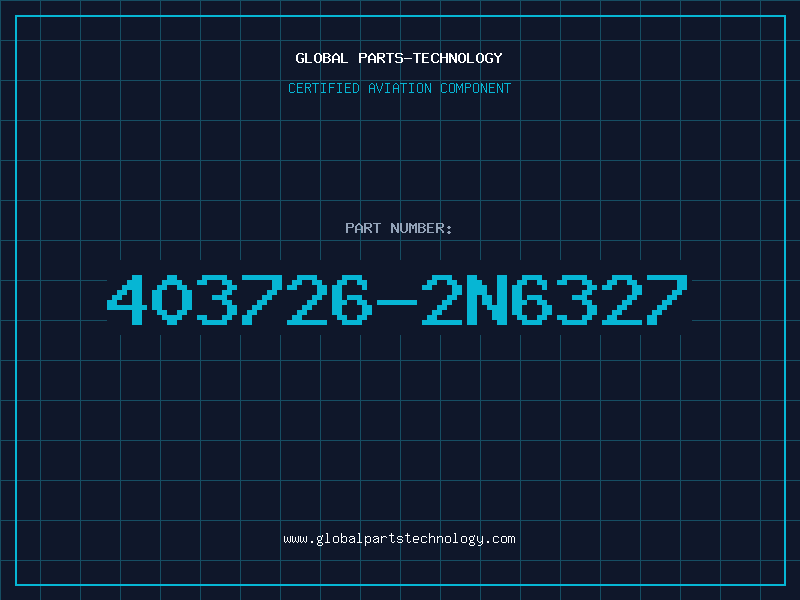 Aviation Part 403726-2N6327