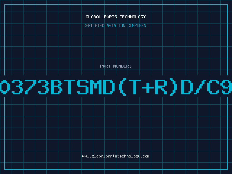 Aviation Part 40373BTSMD(T+R)D/C92