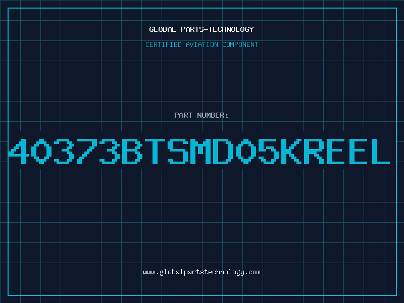 Aviation Part 40373BTSMD05KREEL