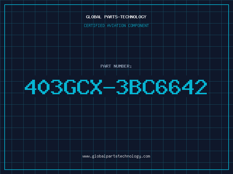 Aviation Part 403GCX-3BC6642
