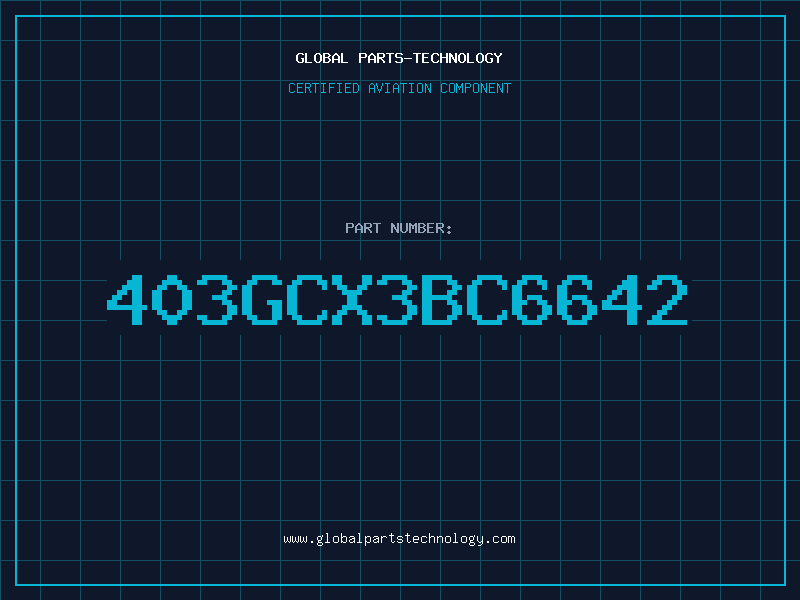 Aviation Part 403GCX3BC6642