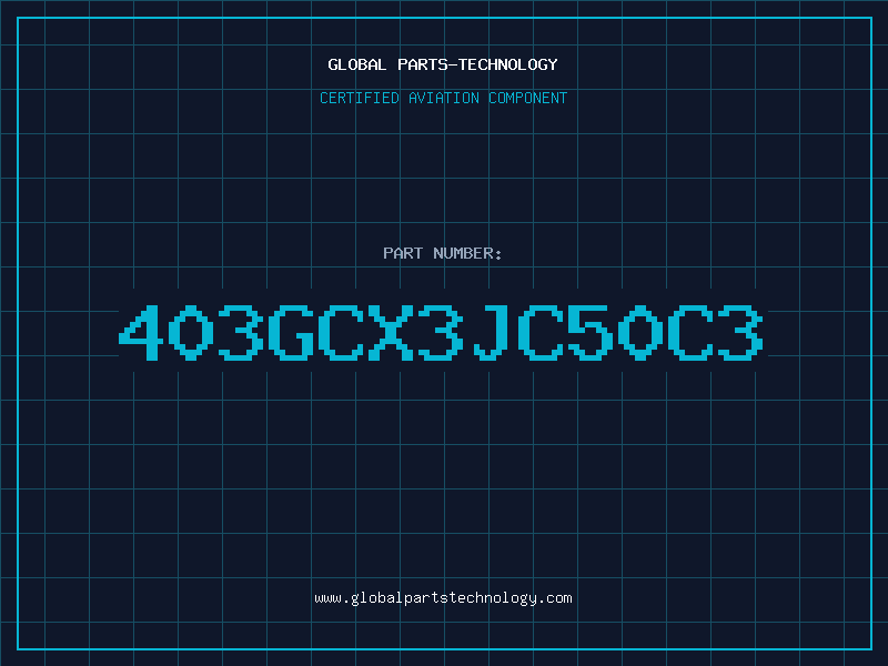Aviation Part 403GCX3JC50C3
