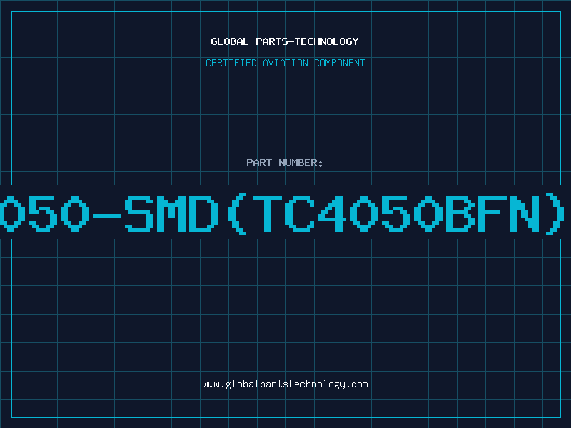 Aviation Part 4050-SMD(TC4050BFN)D