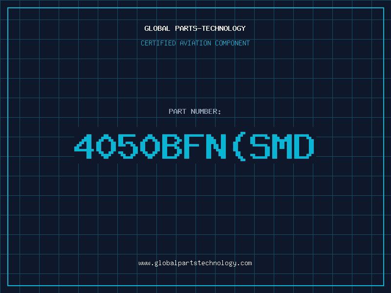 Aviation Part 4050BFN(SMD