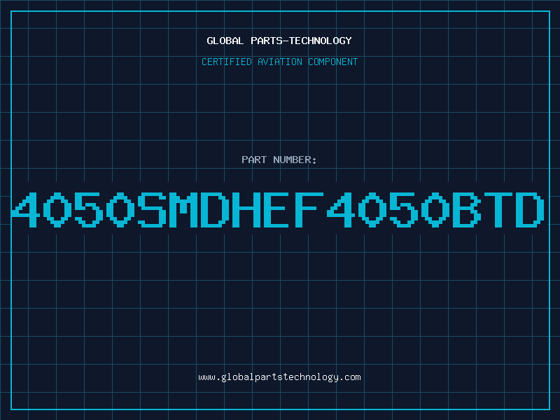 Aviation Part 4050SMDHEF4050BTD