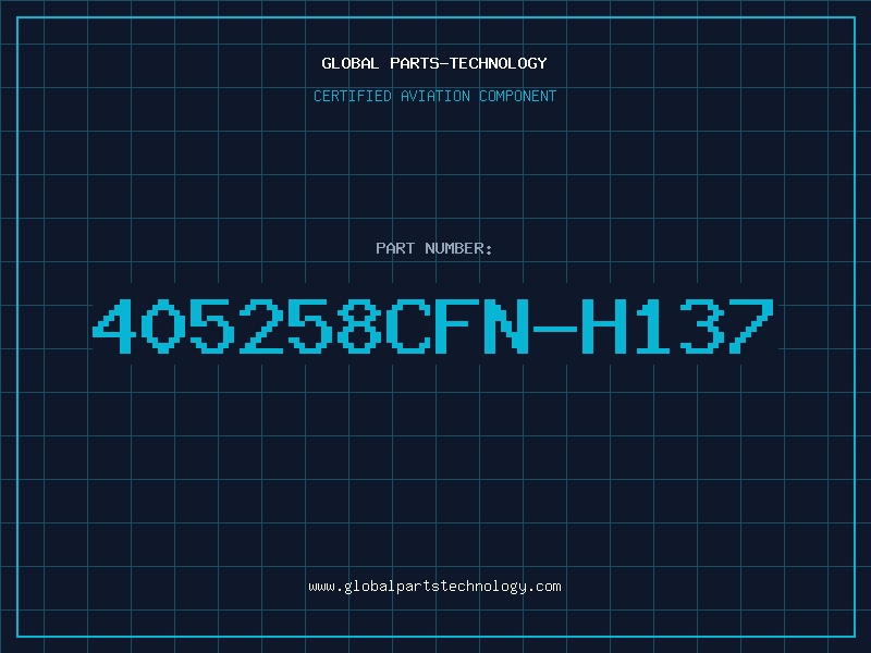 Aviation Part 405258CFN-H137