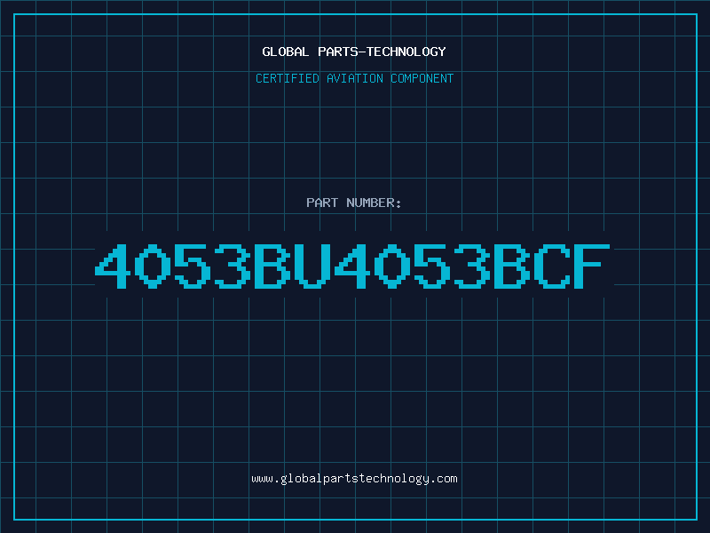 Aviation Part 4053BU4053BCF