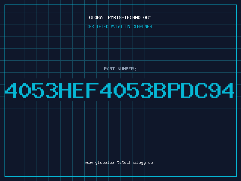 Aviation Part 4053HEF4053BPDC94