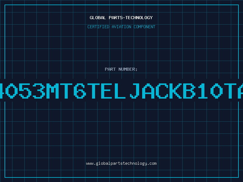 Aviation Part 4053MT6TELJACKB10TA