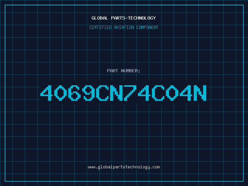 Aviation Part 4069CN74C04N
