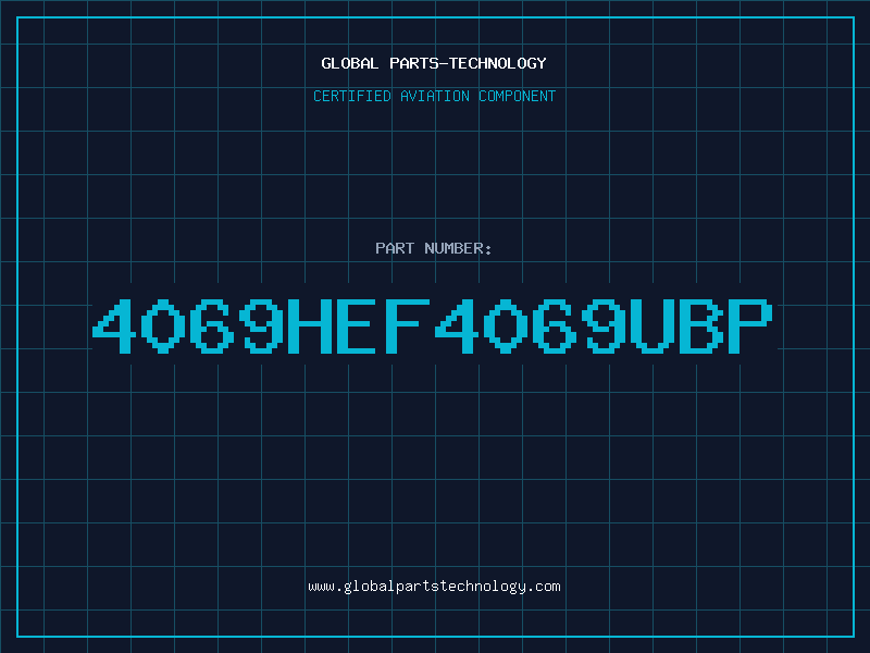 Aviation Part 4069HEF4069UBP