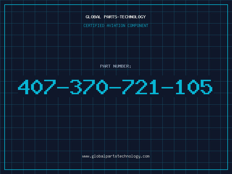 Aviation Part 407-370-721-105