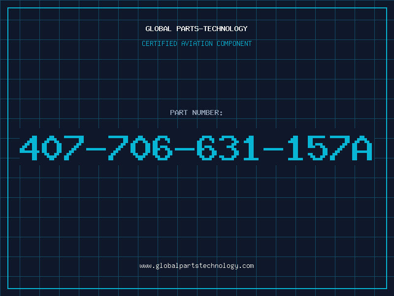 Aviation Part 407-706-631-157A