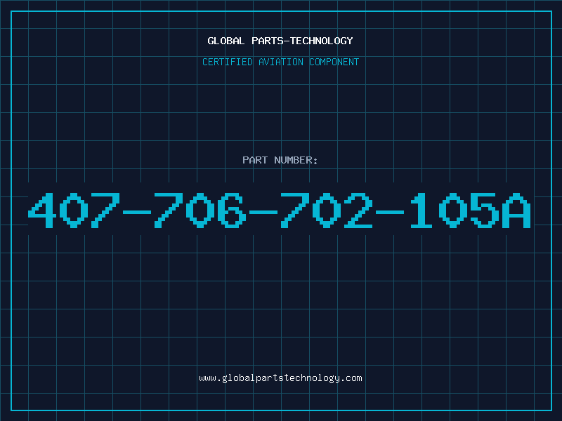 Aviation Part 407-706-702-105A