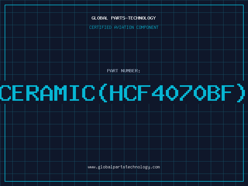 Aviation Part 4070-CERAMIC(HCF4070BF)D/C84