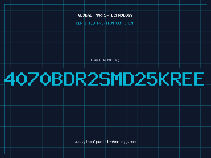 Aviation Part 4070BDR2SMD25KREE