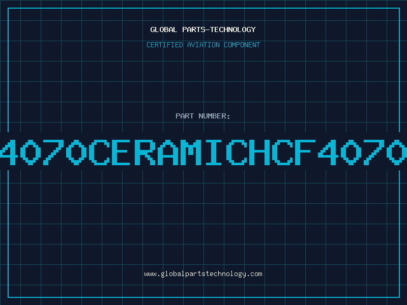 Aviation Part 4070CERAMICHCF4070