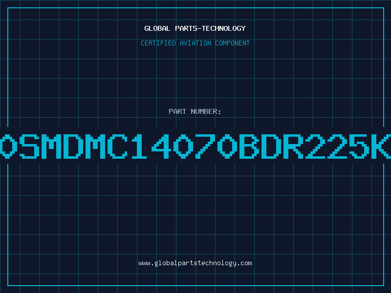 Aviation Part 4070SMDMC14070BDR225KR95