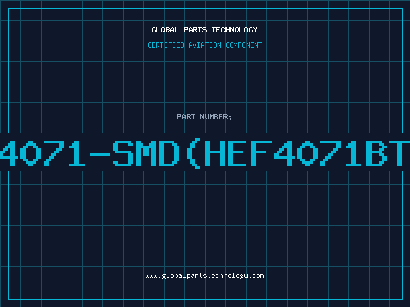 Aviation Part 4071-SMD(HEF4071BT
