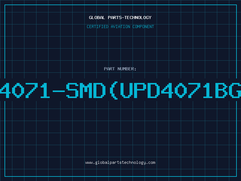 Aviation Part 4071-SMD(UPD4071BG