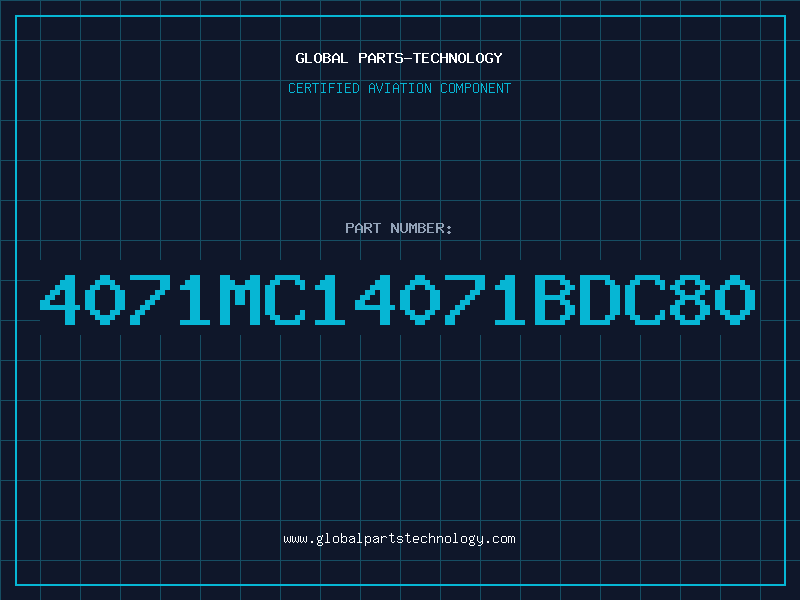 Aviation Part 4071MC14071BDC80