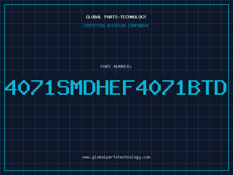 Aviation Part 4071SMDHEF4071BTD