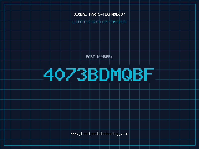 Aviation Part 4073BDMQBF