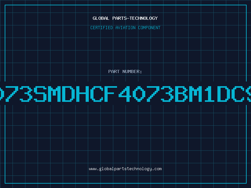 Aviation Part 4073SMDHCF4073BM1DC94