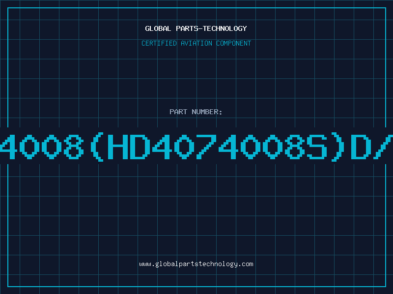 Aviation Part 4074008(HD4074008S)D/C88