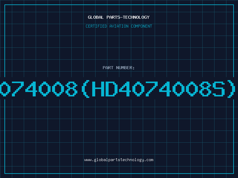Aviation Part 4074008HD4074008SD