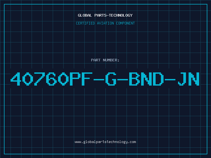 Aviation Part 40760PF-G-BND-JN