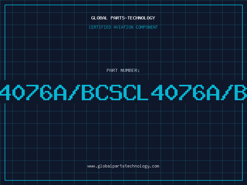 Aviation Part 4076A/BCSCL4076A/B