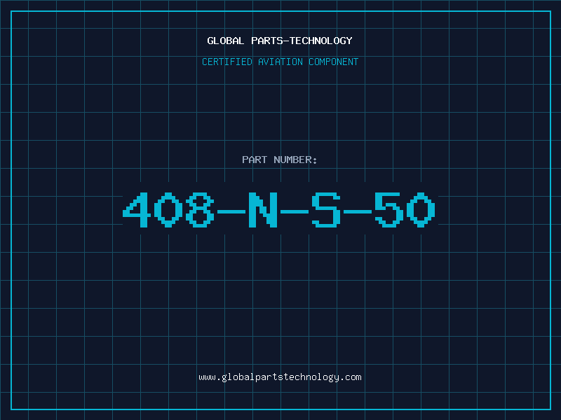 Aviation Part 408-N-S-50