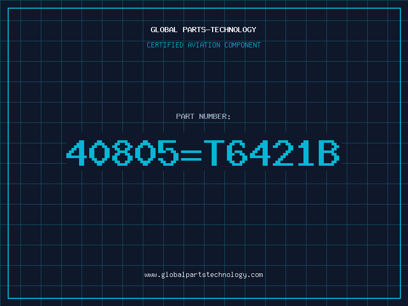 Aviation Part 40805=T6421B