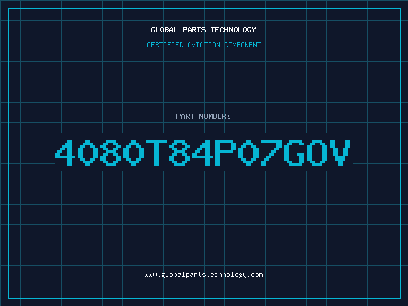 Aviation Part 4080T84P07GOV