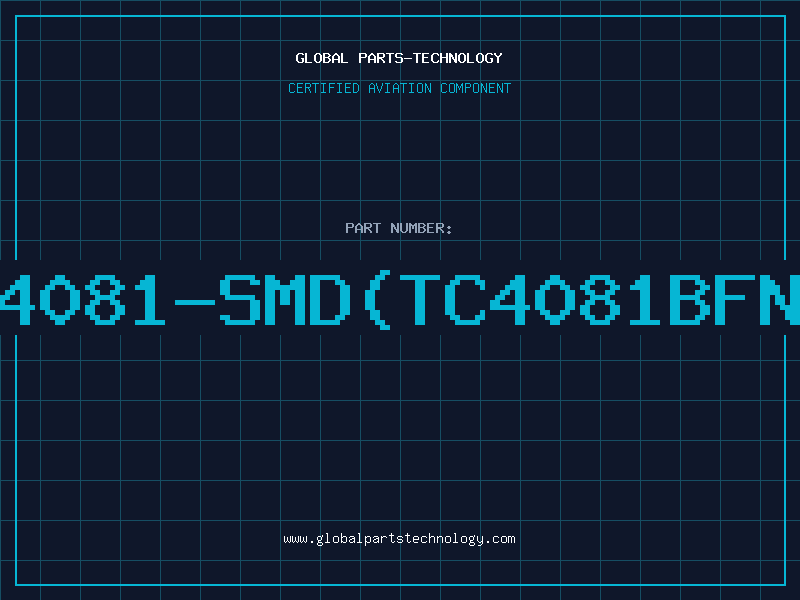 Aviation Part 4081-SMD(TC4081BFN