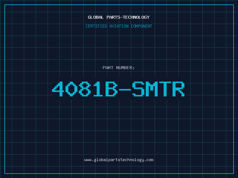 Aviation Part 4081B-SMTR