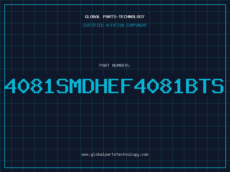 Aviation Part 4081SMDHEF4081BTS