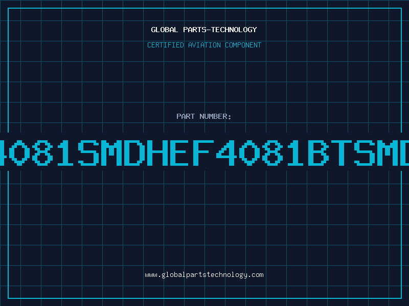 Aviation Part 4081SMDHEF4081BTSMD