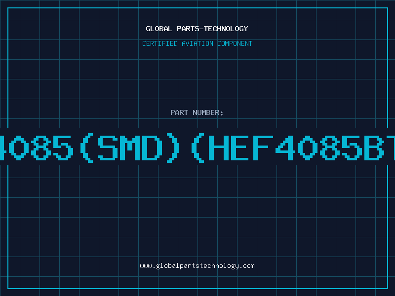 Aviation Part 4085(SMD)(HEF4085BT