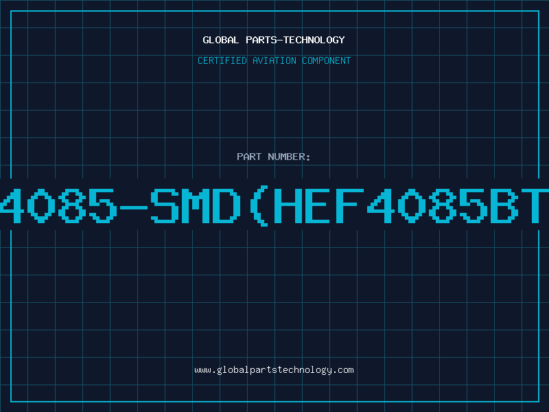 Aviation Part 4085-SMD(HEF4085BT