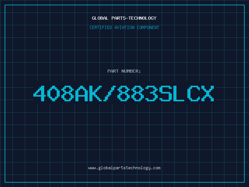 Aviation Part 408AK/883SLCX