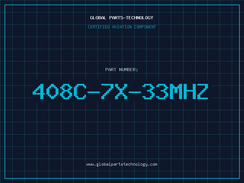 Aviation Part 408C-7X-33MHZ